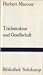 Triebstruktur und Gesellschaft. Ein philosophischer Beitrag zu Sigmund Freud