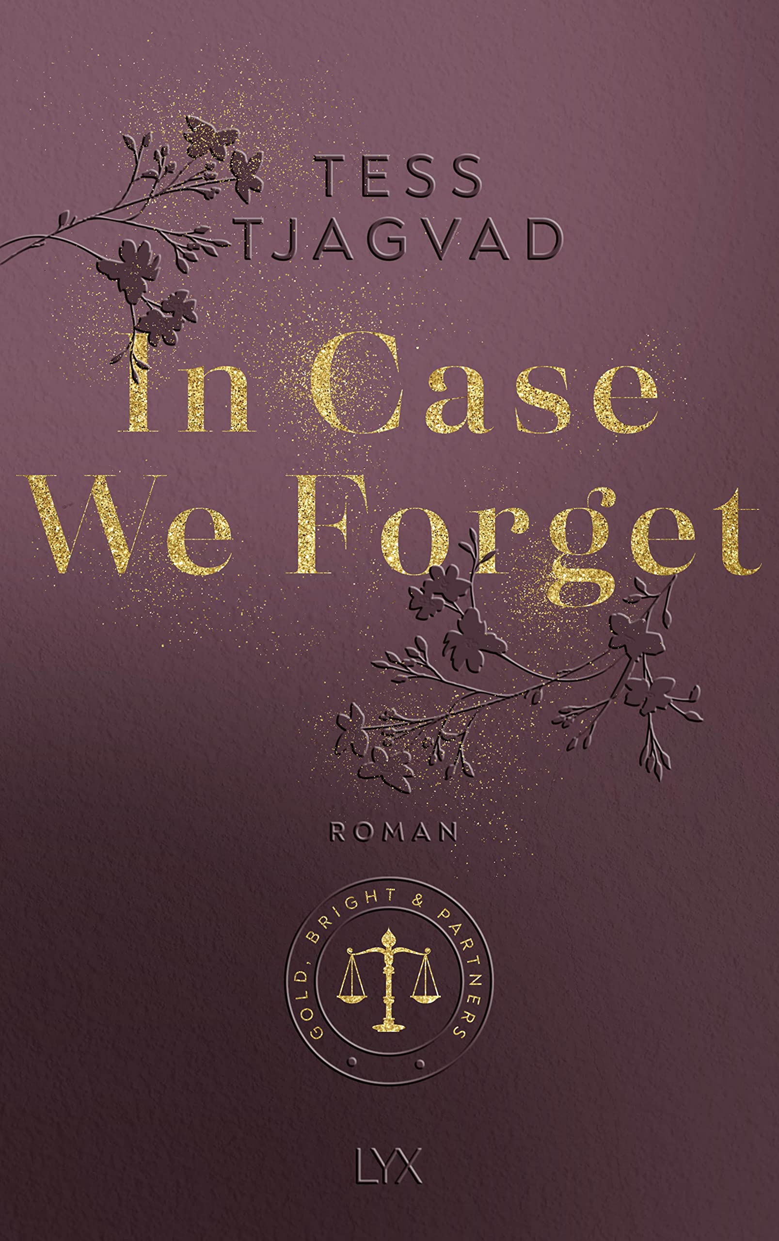 In Case We Forget (Gold, Bright & Partners, #3)