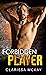 The Forbidden Player (The R...