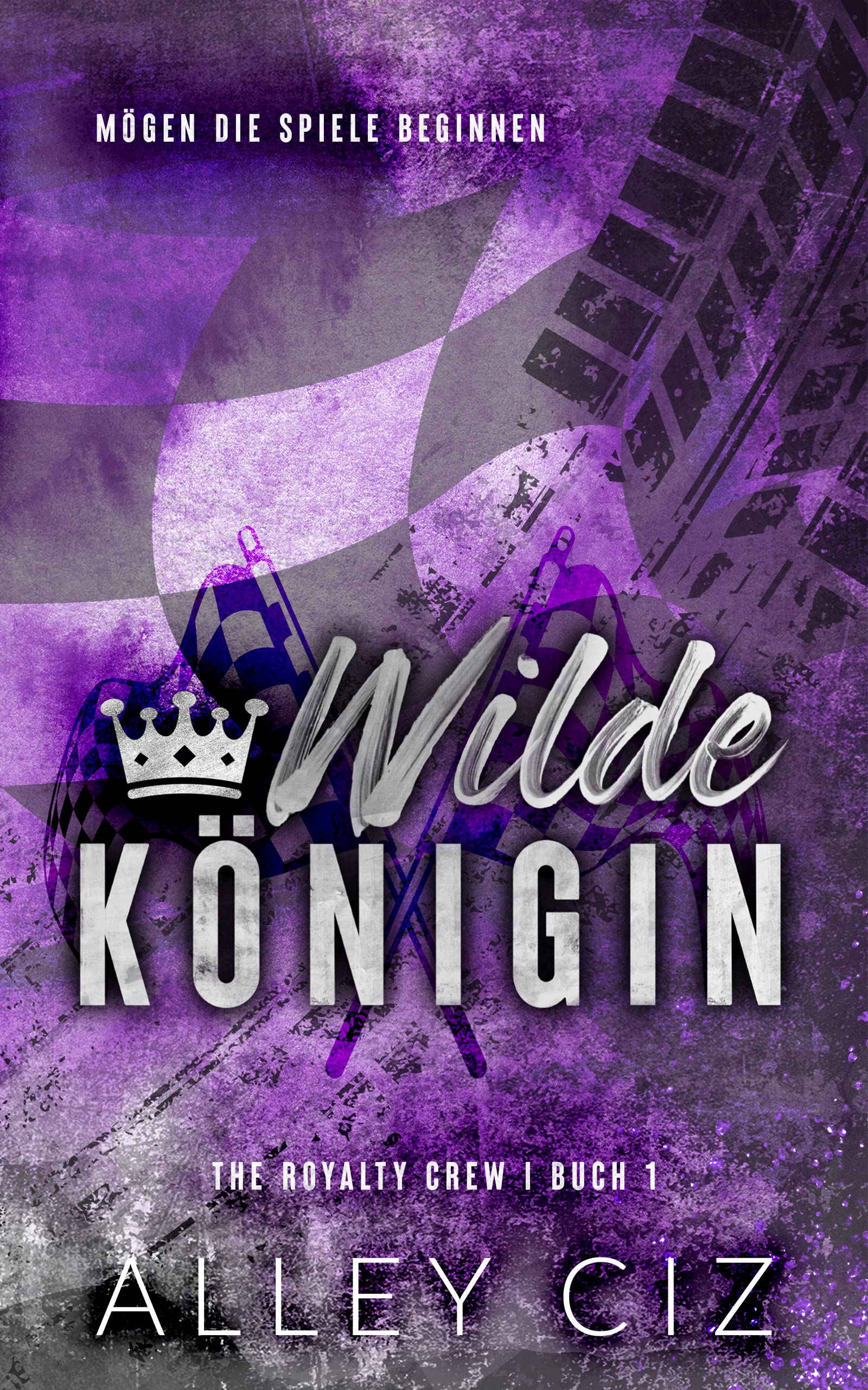 Wilde Königin: The Royalty Crew 1 (The Royalty Crew German) (German Edition)