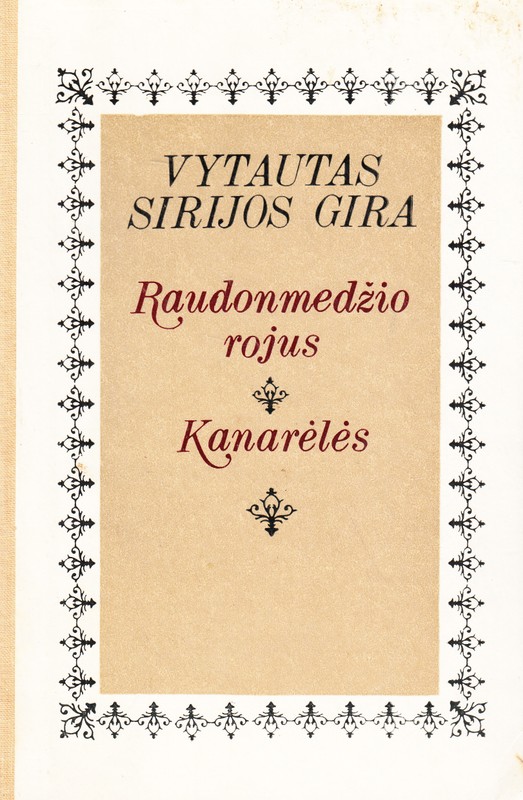 Raudonmedžio rojus. Kanarėlės (Hardcover)