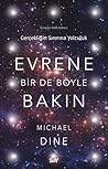 Evrene Bir De Böyle Bakın;Gerçekliğin Sınırına Yolculuk