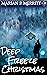 Deep Freeze Christmas: A Bayous Meets the Mountains Novella