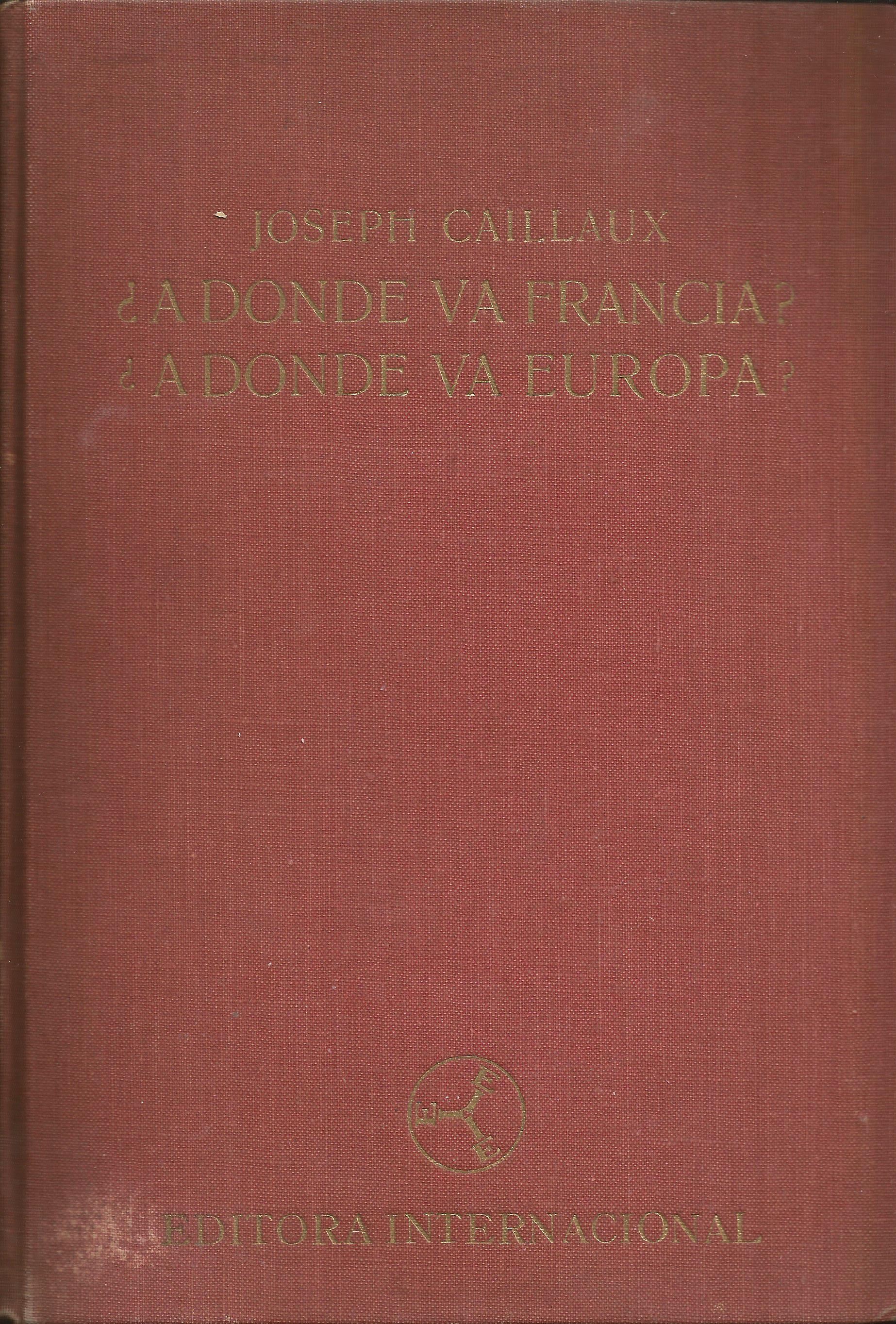 ¿A dónde va Francia? ¿A dónde va Europa?