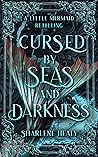 Cursed by Seas and Darkness by Sharlene Healy Cursed by Seas and Darkness by Sharlene Healy
