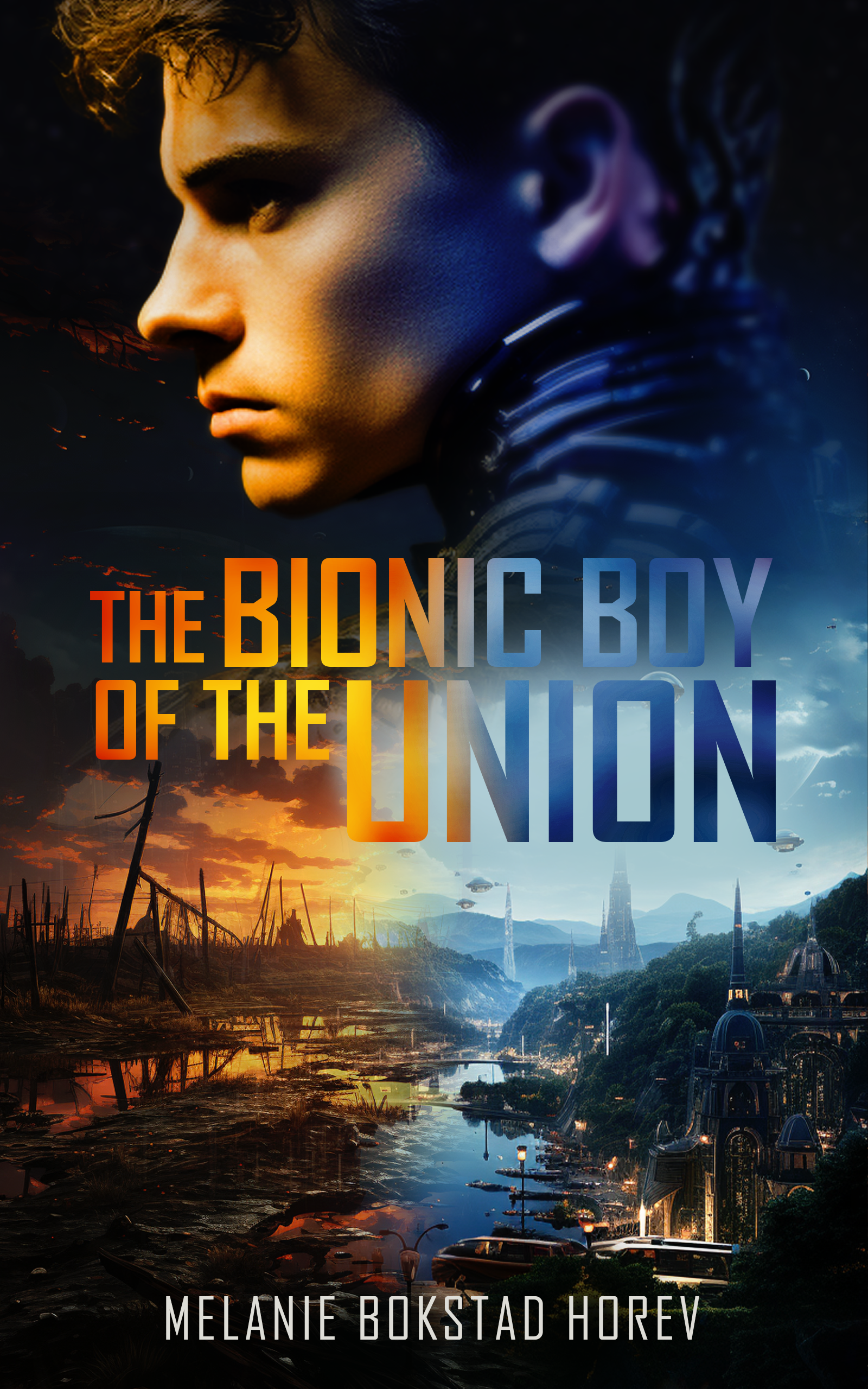 The Bionic Boy of the Union (Unknown Binding)