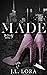 Made (Trinity, #2)