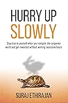 Hurry Up Slowly: ...
