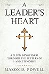 A Leader's Heart:...