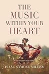 The Music Within Your Heart The Music Within Your Heart