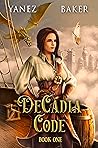 DeCadia Code: A Fantasy Thriller (The DeCadia Code Book 1)