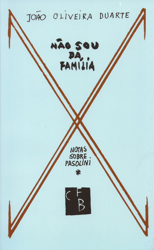 Não Sou da Família - Notas sobre Pasolini