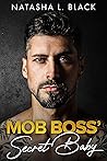 Mob Boss' Secret Baby by Natasha L. Black
