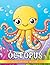 Octopus Coloring Book: Enjo...