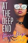 At the Deep End: Down Deep, Book 4