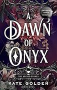 A Dawn of Onyx (The Sacred Stones, #1) 