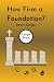 How Firm a Foundation?: The...