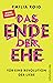 Das Ende der Ehe by Emilia Roig