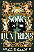 Song of the Huntress