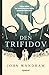 Deň trifidov by John Wyndham Deň trifidov by John Wyndham