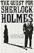 The Quest for Sherlock Holmes: A Biographical Study of Arthur Conan Doyle
