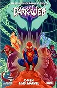 Amazing Spider-Man presenta Dark Web: X-Men & Ms. Marvel