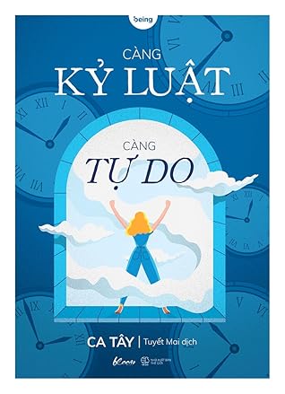 Càng Kỷ Luật, Càng Tự Do
