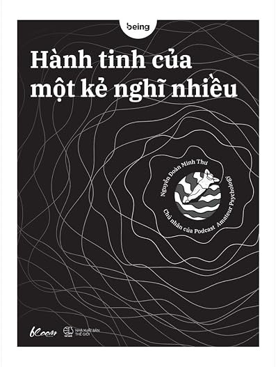 Hành Tinh Của Một Kẻ Nghĩ Nhiều
