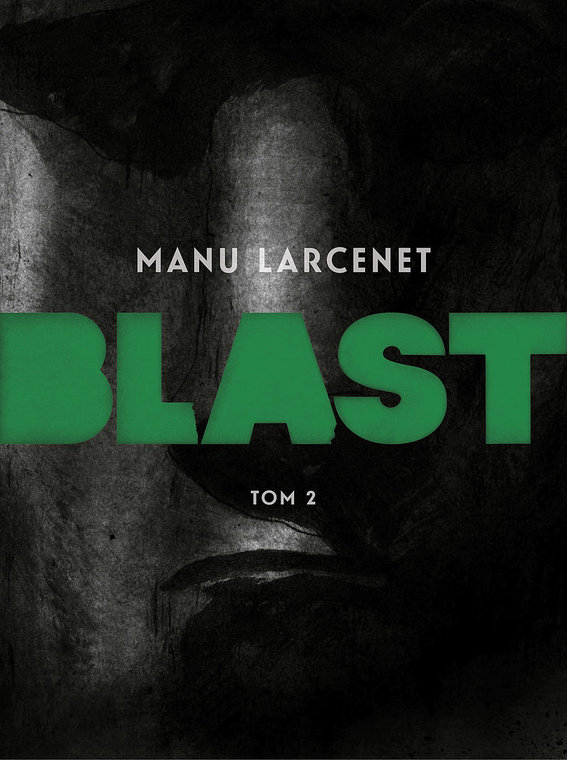Blast, tom 2 (Blast #3-4)