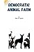 Democratic Animal Farm by Ram Ji Tripathi
