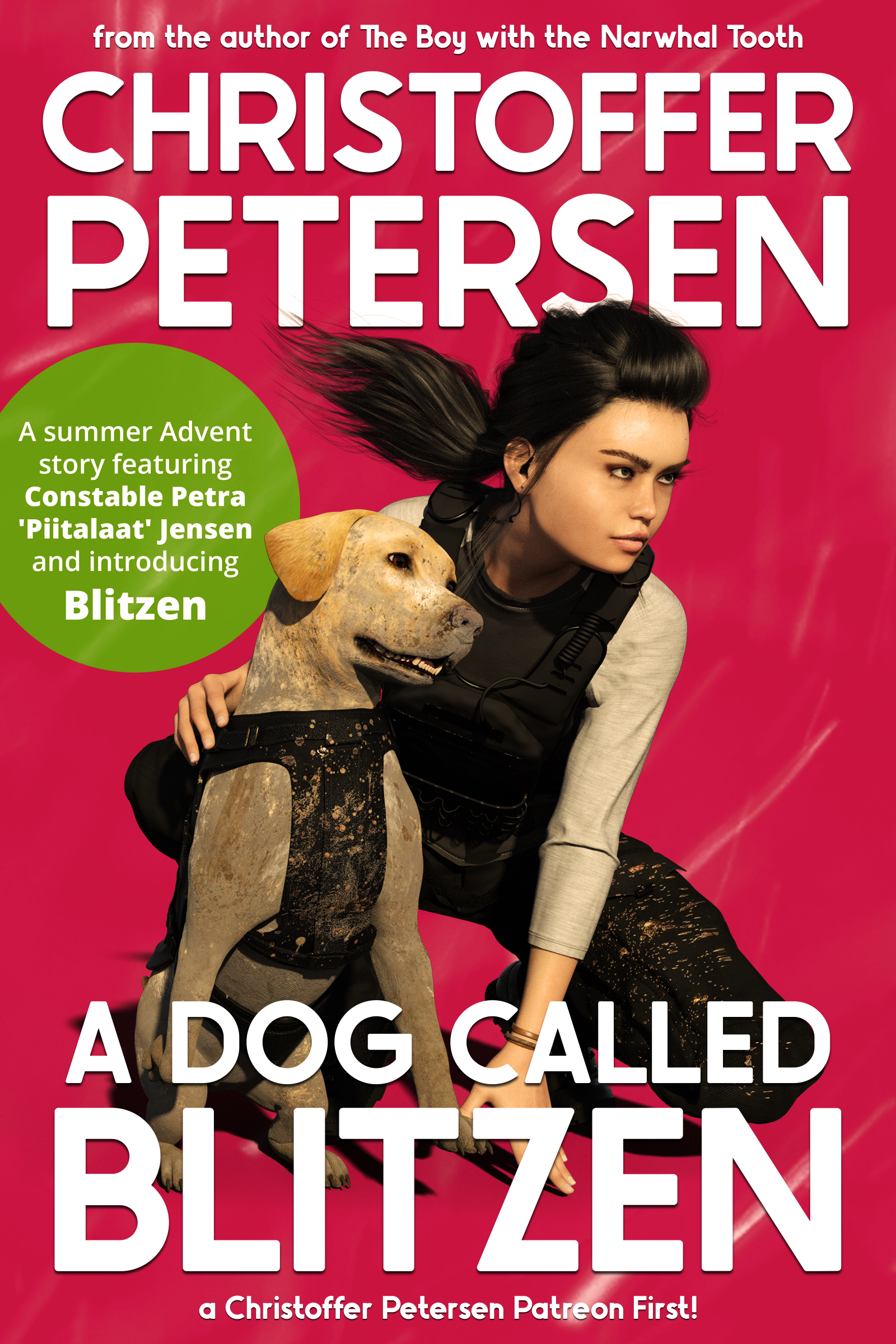 A Dog Called Blitzen: A Summer Advent Story (Patreon First! Book 2)