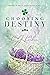 Choosing Destiny (The Desti...