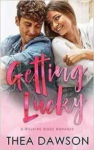 Getting Lucky (A Welkins Ridge Romance)