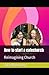 How to start a cafechurch: Reimagining church