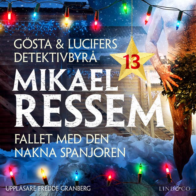 Fallet med den nakna spanjoren lucka 13 (Gösta & Lucifers detektivbyrå #13)