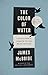 The Color of Water by James McBride The Color of Water by James McBride