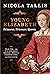 Young Elizabeth: Princess. Prisoner. Queen.