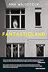 Fantasticland