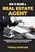 How to Become a Real Estate...