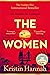 The Women by Kristin Hannah