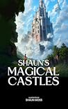 Shaun's Magical Castles Shaun's Magical Castles