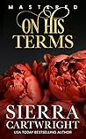 Book cover for On His Terms: 10th Anniversary Edition (Mastered Book 2)