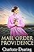 Mail Order Providence by Charlotte Dearing Mail Order Providence by Charlotte Dearing