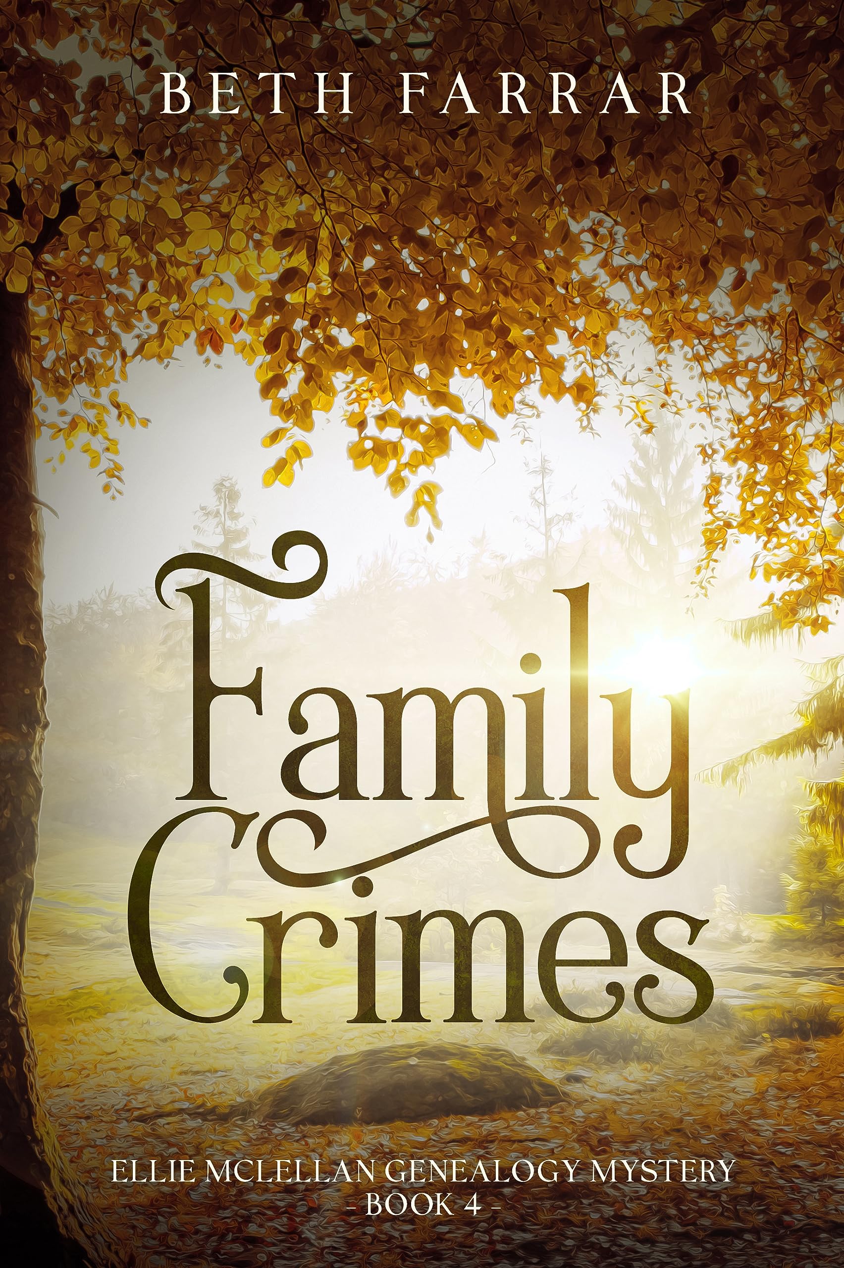 Family Crimes: Ellie McLellan Genealogy Mystery - Book 4 (Kindle Edition)