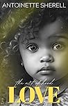 Book cover for The Art Of Hood Love: The Finale