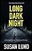 Long Dark Night: The Dark S...