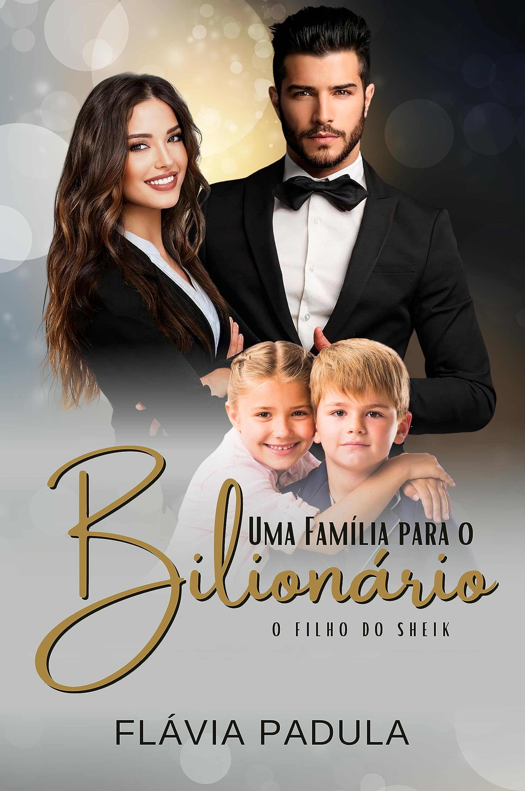 Uma Família Para o Bilionário: O Filho do Sheik (Portuguese Edition)