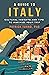 A Guide to Italy: Cultural ...