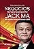 Triunfa en los negocios pensando como Jack Ma by Bruno Olcese Del Pozo