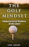 The Golf Mindset:...